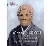 Philip Steele Harriet Tubman and the Underground Railroad (Tascabile)