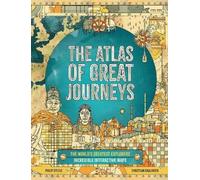 Philip Steele The Atlas of Great Journeys (Copertina rigida)
