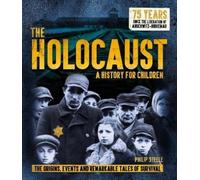 Philip Steele The Holocaust: A History for Children (Tascabile)