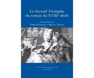 Philip Stewart Le Second Triomphe du roman du XVIIIe siècle (Tascabile)