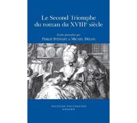 Philip Stewart Michel Del Le Second Triomphe du roman du XVIIIe sièc (Tascabile)