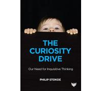 Philip Stokoe The Curiosity Drive (Tascabile)