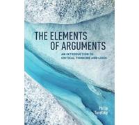 Philip Turetzky The Elements of Arguments: An Introduction to Critic (Tascabile)