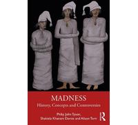 Philip Tyson Shakiela Khanam Davies Alison Torn Madness (Tascabile)
