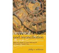 Philip V. Bohlman Revival and Reconciliation (Copertina rigida)