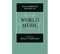 Philip V. Bohlman The Cambridge History of World Music (Tascabile)
