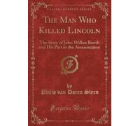 Philip van Doren Stern The Man Who Killed Lincoln (Tascabile)