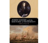 Philip Vogt John Locke and the Rhetoric of Modernity (Copertina rigida)