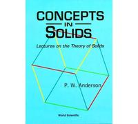Philip W Anders Concepts In Solids: Lectures On The Theory Of (Copertina rigida)