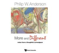 Philip W Anders MORE AND DIFFERENT: NOTES FROM A THOUGHTFUL CURMUDGE (Tascabile)