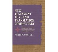 Philip W. Comfor New Testament Text And Translation Commentar (Copertina rigida)