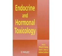 Philip W. Harvey Endocrine and Hormonal Toxicology (Copertina rigida)