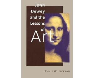 Philip W. Jackson Jackson, P John Dewey and the Lesson (Tascabile)