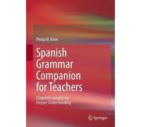 Philip W. Klein Spanish Grammar Companion for Teachers (Tascabile)