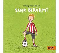 Philip Waechter Sehr berühmt: Vierfarbiges Bilderbuch (Copertina rigida)
