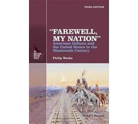 Philip Weeks "Farewell, My Nation" (Copertina rigida) American History Series