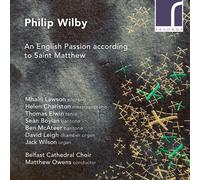 Philip Wilby Philip Wilby: An English Passion According to Saint Matthew (CD)