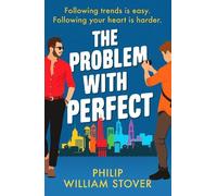 Philip William Stover The Problem With Perfect (Tascabile)