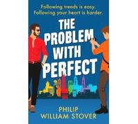 Philip William Stover The Problem With Perfect (Tascabile)