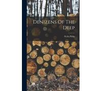 Philip Wylie Denizens Of The Deep (Copertina rigida)