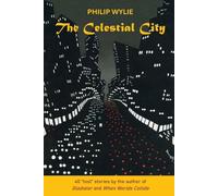 Philip Wylie The Celestial City (Tascabile)