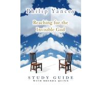 Philip Yancey Brenda Quin Reaching for the Invisible God Study Guid (Tascabile)