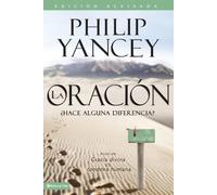 Philip Yancey El La Oracin (Tascabile)