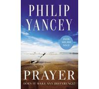 Philip Yancey Prayer (Tascabile)