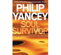 Philip Yancey Soul Survivor (Tascabile)