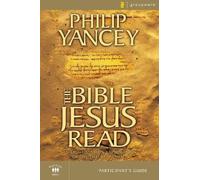 Philip Yancey The Bible Jesus Read Participant's Guide (Tascabile)
