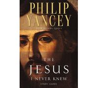 Philip Yancey The Jesus I Never Knew Study Guide (Tascabile)