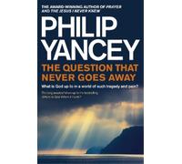 Philip Yancey The Question that Never Goes Away (Tascabile)