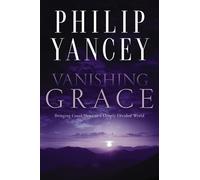 Philip Yancey Vanishing Grace (Tascabile)