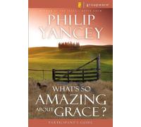 Philip Yancey What's So Amazing About Grace? Participant's Guide (Tascabile)