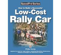Philip Young How to Build a Successful Low-Cost Rally Car (Tascabile) Speedpro