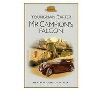 Philip Youngman-Carter Mr Campion's Falcon (Tascabile)