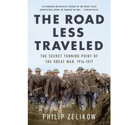 Philip Zelikow The Road Less Traveled (Tascabile)