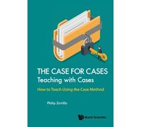 Philip Zerrillo Case For Cases, The: Teaching With Cases - Ho (Copertina rigida)