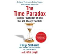 Philip Zimbardo John Boyd The Time Paradox (Tascabile) Self-Help Guide to Time