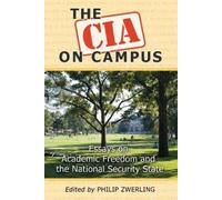 Philip Zwerling The CIA on Campus (Tascabile)