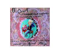 Philipe, Gerard - Mozart Raconte aux Enfants