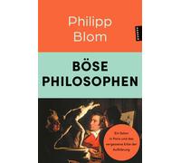 Philipp Blom Böse Philosophen: Ein Salon in Paris und das vergessene (Tascabile)