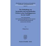 Philipp Braun Die Einbindung von beratenden und entscheidenden Dritt (Tascabile)