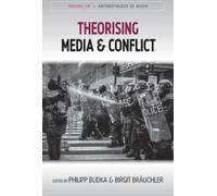 Philipp Budka Theorising Media and Conflict (Copertina rigida)