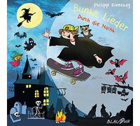 Philipp Dienstag - Bunte Lieder - Durch die Nacht