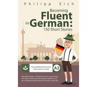 Philipp Eich Becoming fluent in German (Tascabile) Becoming Fluent in German