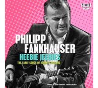 Philipp Fankhause Heebie Jeebies - The Early Songs Of Johnny Copelan (Vinyl LP)
