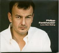 Philipp Fankhauser - Love Man Riding