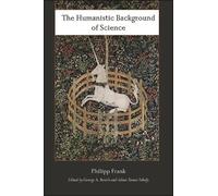 Philipp Frank The Humanistic Background of Science (Tascabile)