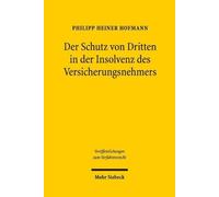 Philipp Heiner Der Schutz von Dritten in der Insolvenz des Versiche (Tascabile)